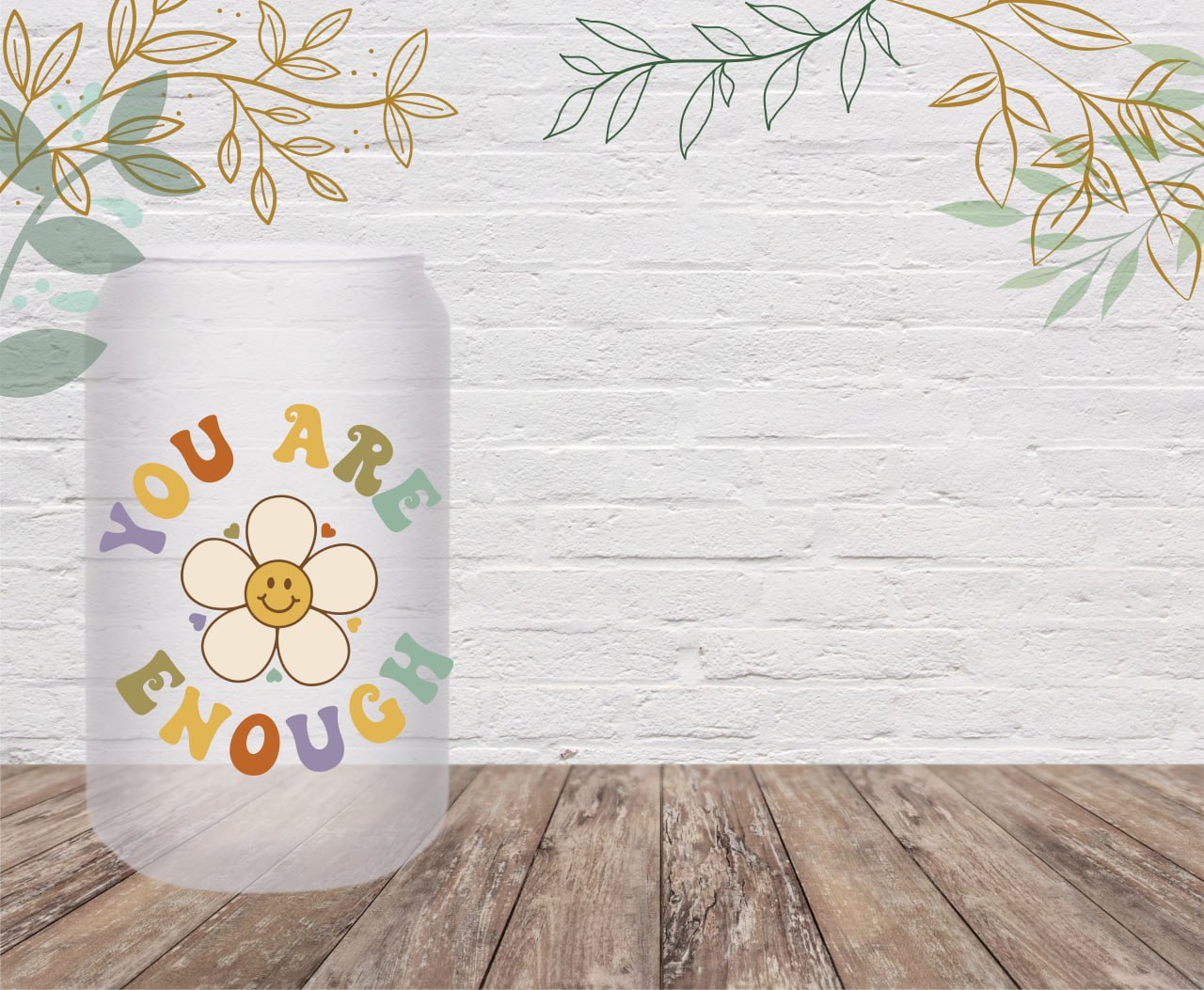 You Are Enough - UV DTF Decals